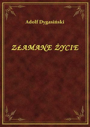 Złamane Życie – ebook