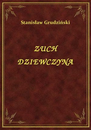 Zuch Dziewczyna – ebook