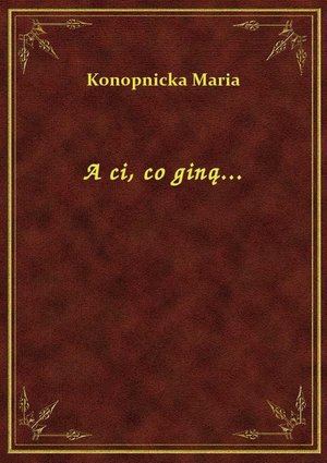 A ci, co giną... – ebook