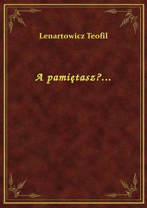 A pamiętasz?... – ebook