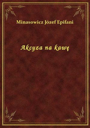 Akcyza na kawę – ebook