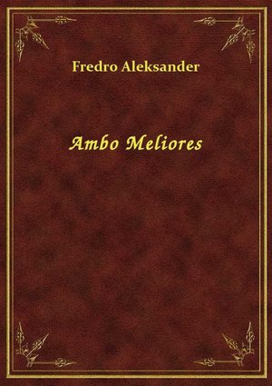 Ambo Meliores – ebook