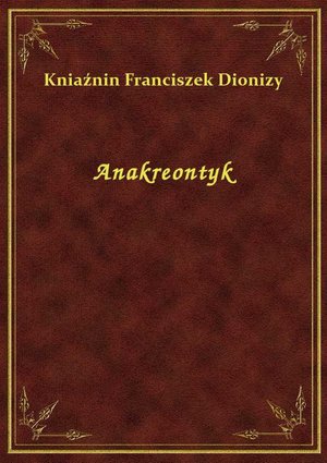 Anakreontyk – ebook