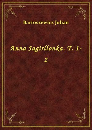Anna Jagirllonka. T. 1-2 – ebook