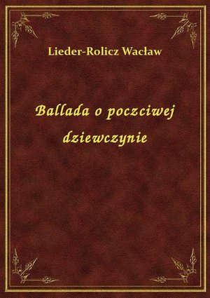 Ballada o poczciwej dziewczynie – ebook