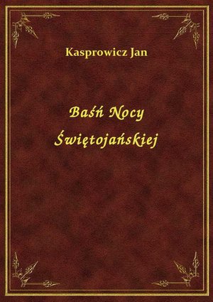 Baśń Nocy Świętojańskiej – ebook