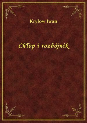 Chłop i rozbójnik – ebook