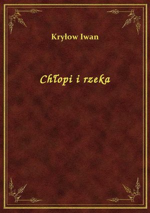 Chłopi i rzeka – ebook