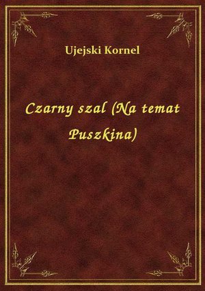 Czarny szal (Na temat Puszkina) – ebook