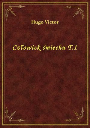 Człowiek śmiechu T.1 – ebook