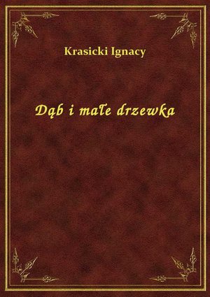 Dąb i małe drzewka – ebook
