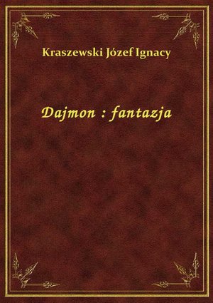 Dajmon : fantazja – ebook