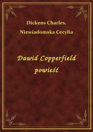Dawid Copperfield powieść – ebook