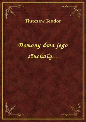Demony dwa jego słuchały... – ebook