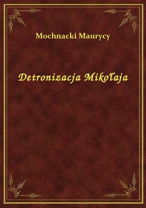 Detronizacja Mikołaja – ebook