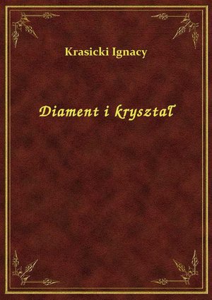 Diament i kryształ – ebook