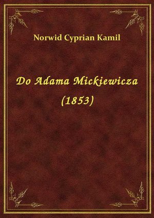 Do Adama Mickiewicza (1853) – ebook