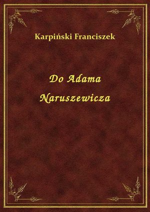 Do Adama Naruszewicza – ebook