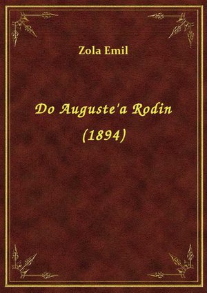 Do Auguste'a Rodin (1894) – ebook