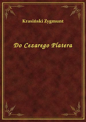 Do Cezarego Platera – ebook