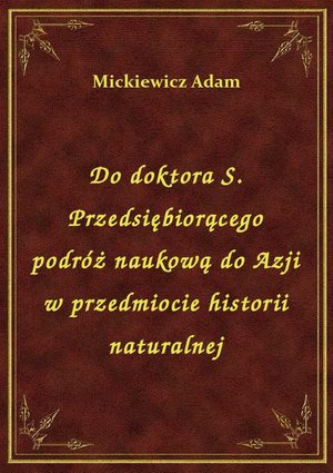 Do doktora S. Przedsiębiorącego podróż naukową do Azji w przedmiocie historii naturalnej – ebook