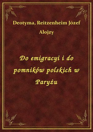 Do emigracyi i do pomników polskich w Paryżu – ebook