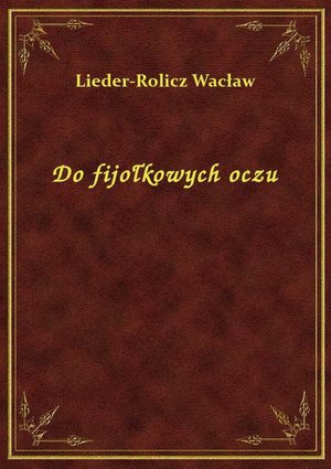 Do fijołkowych oczu – ebook