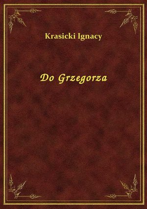 Do Grzegorza – ebook