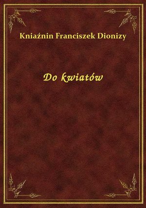 Do kwiatów – ebook
