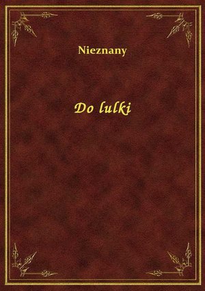 Do lulki – ebook