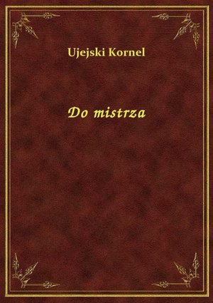 Do mistrza – ebook