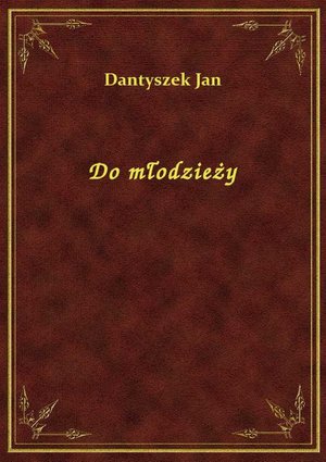 Do młodzieży – ebook