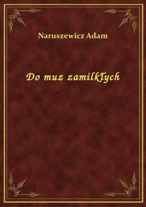 Do muz zamilkłych – ebook