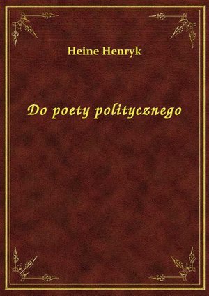 Do poety politycznego – ebook