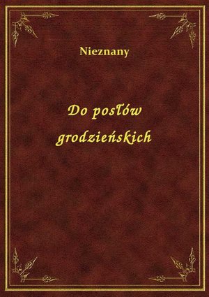 Do posłów grodzieńskich – ebook