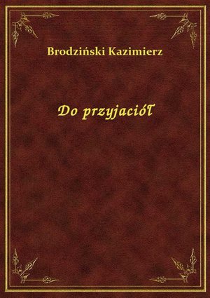 Do przyjaciół – ebook