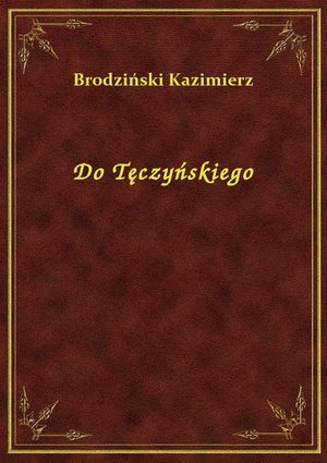 Do Tęczyńskiego – ebook