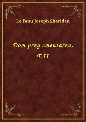Dom przy cmentarzu, T.II – ebook