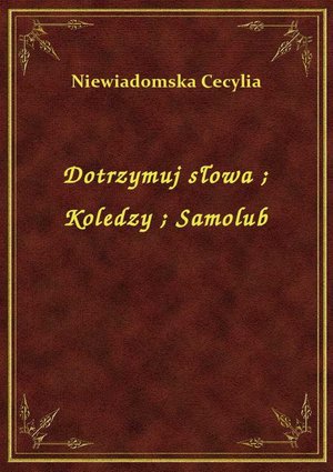 Dotrzymuj słowa. Koledzy. Samolub – ebook