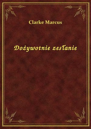 Dożywotnie zesłanie – ebook
