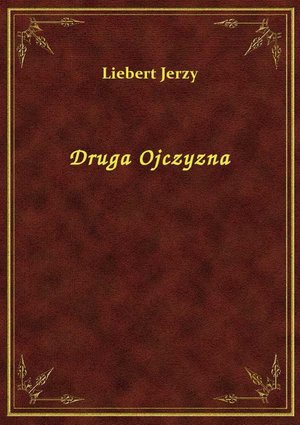 Druga Ojczyzna – ebook