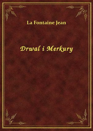 Drwal i Merkury – ebook