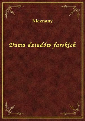 Duma dziadów farskich – ebook