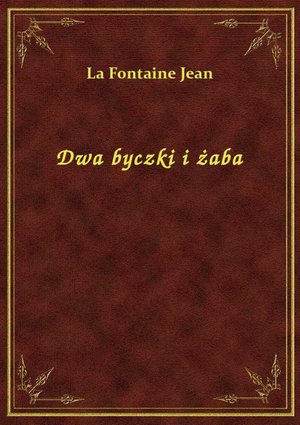 Dwa byczki i żaba – ebook