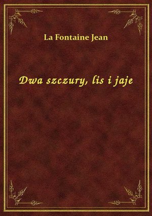 Dwa szczury, lis i jaje – ebook