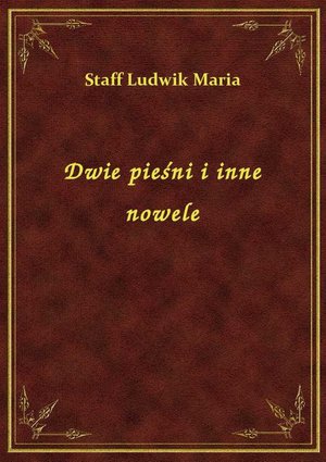 Dwie pieśni i inne nowele – ebook