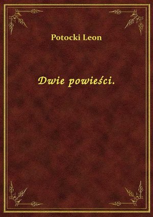 Dwie powieści. – ebook