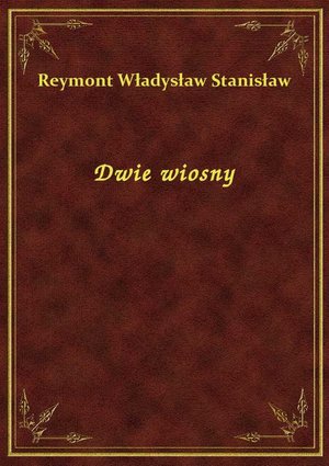 Dwie wiosny – ebook