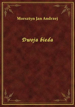 Dwoja bieda – ebook