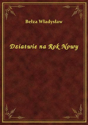 Dziatwie na Rok Nowy – ebook